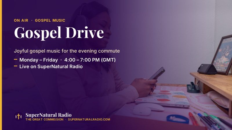 Programme banner: Gospel Drive — Monday – Friday  ·  4:00 – 7:00 PM (GMT)